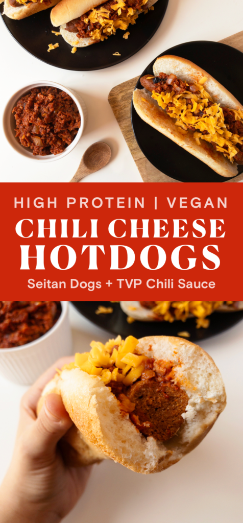 Pinterest image for high protein, vegan seitan chili cheese dogs with TVP chili sauce. 