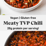 Meaty vegan TVP chili is a healthy, hearty, high-protein dinner.