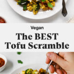 The best tofu scramble with vegetables